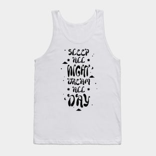 Sleep All Night Dream All Day - Light Tank Top